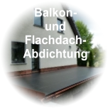 Balkon- und Flachdach- Abdichtung