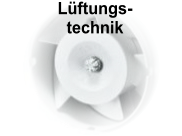 Lüftungs- technik